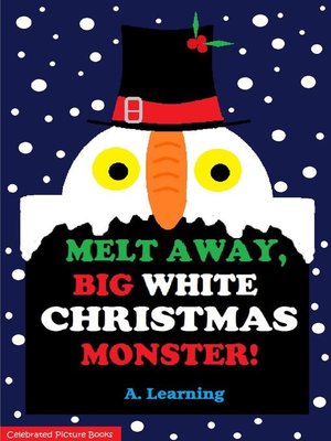 Melt Away, Big White Snowman - ebook